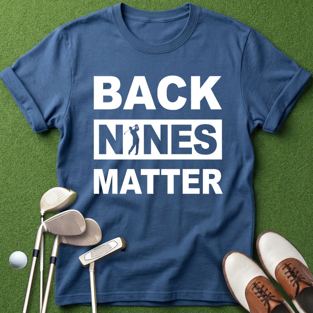 back-nines-matter-golf-tshirt-indigo-blue-the-next-fairway