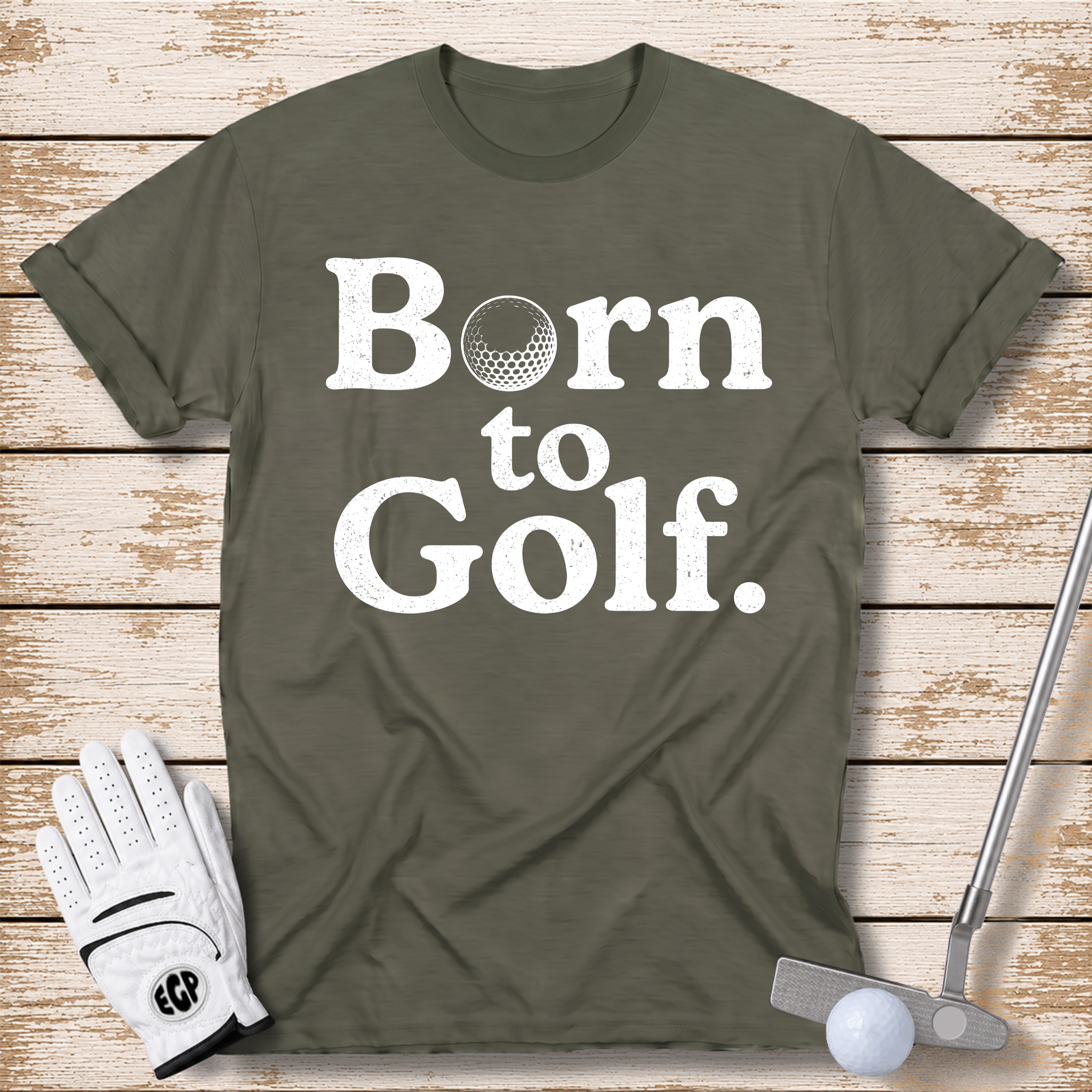 born-to-golf-funny-golf-t-shirt-military-green-color-thenextfairway