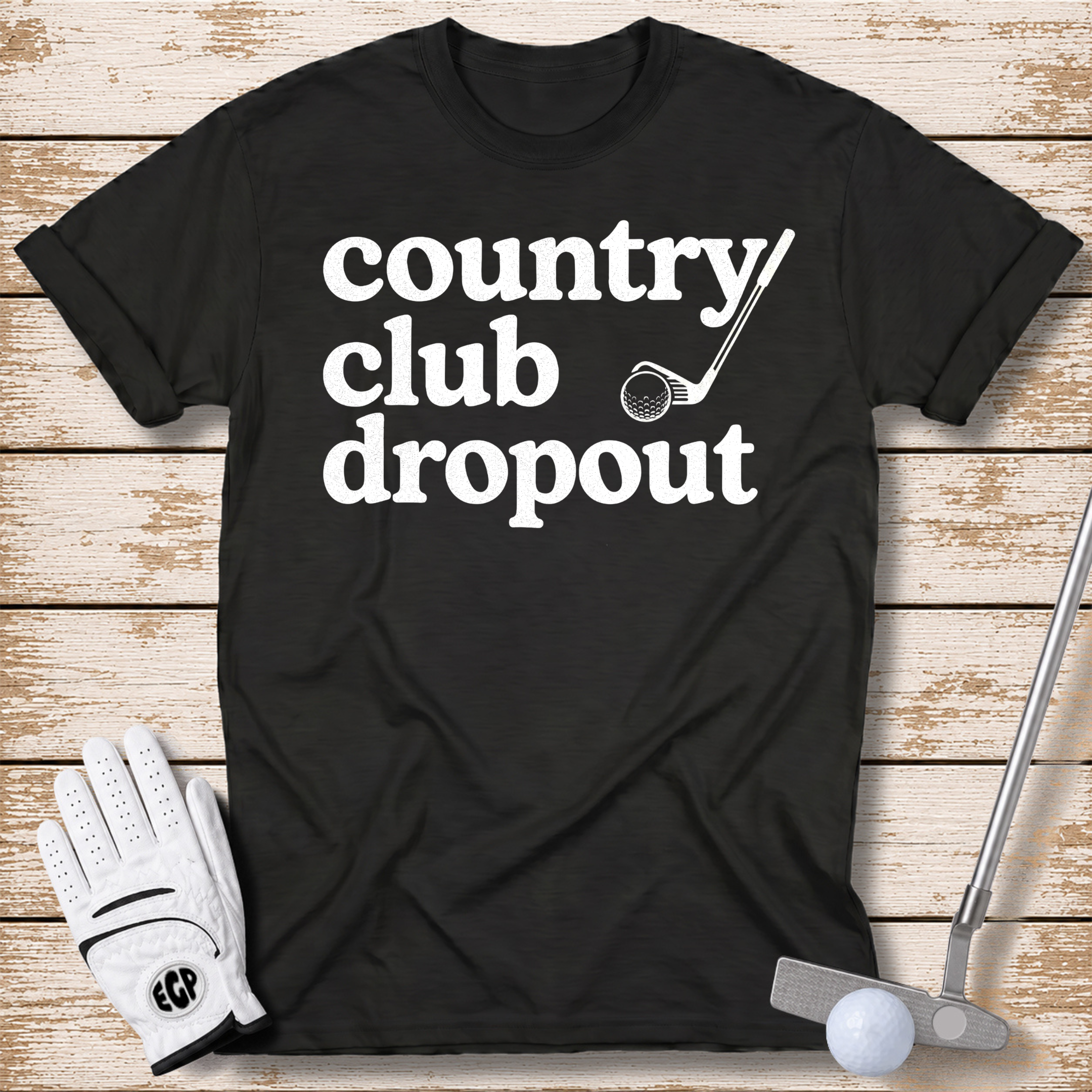 country club dropout funny golf t-shirt black color the-next-fairway