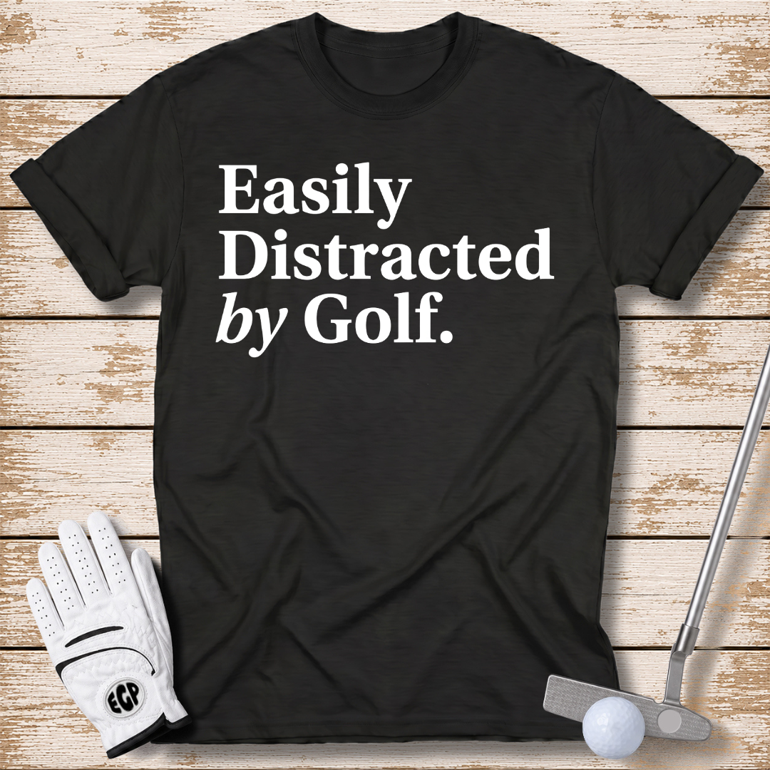 easily-distracted-by-golf-funny-golf-t-shirt-black-color-thenextfairway