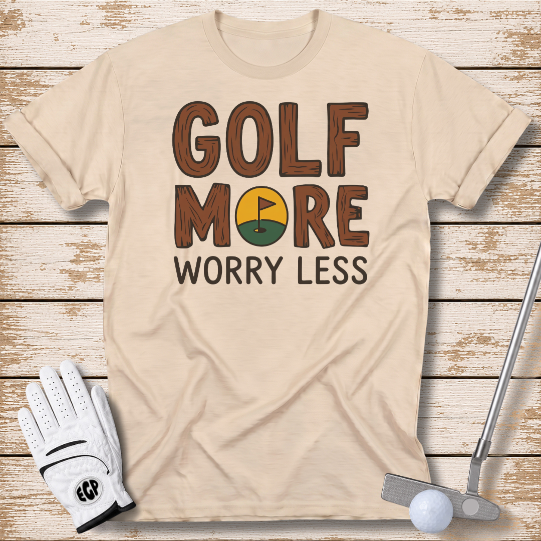 golf-more-worry-less-funny-golf-t-shirt-sand-color-thenextfairway