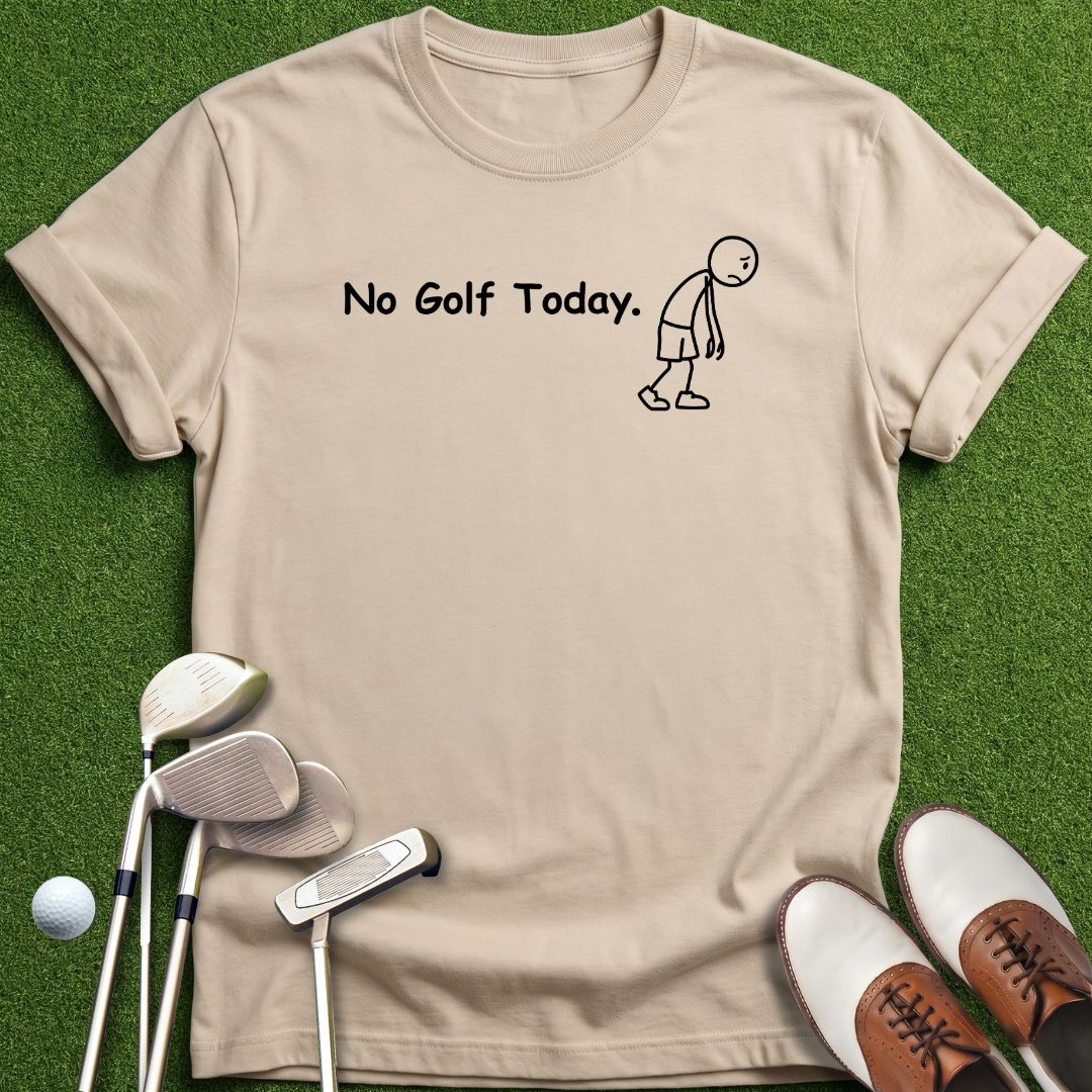 no-golf-today-sand-tshirt