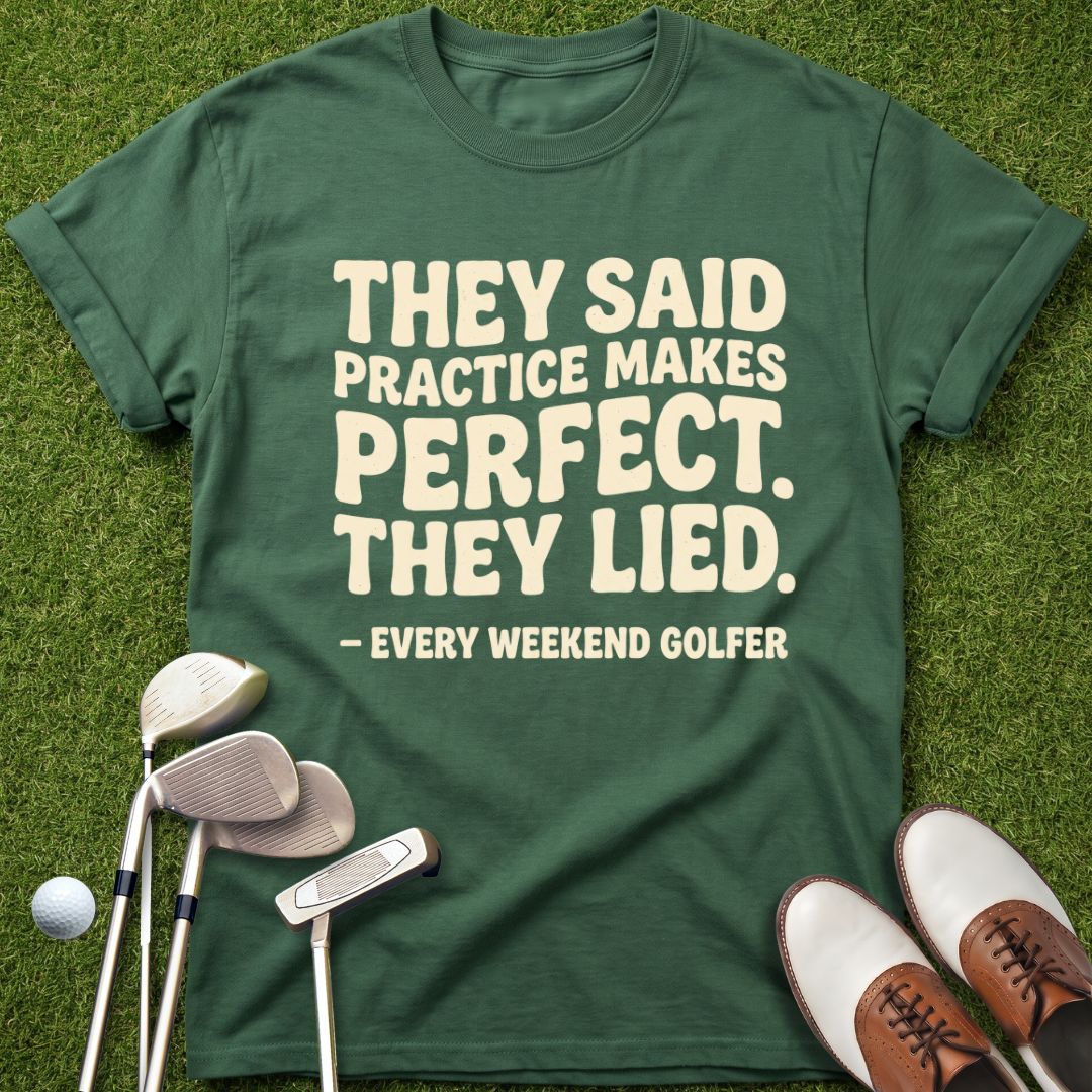 practice-makes-perfect-they-said-forest-green-tshirt