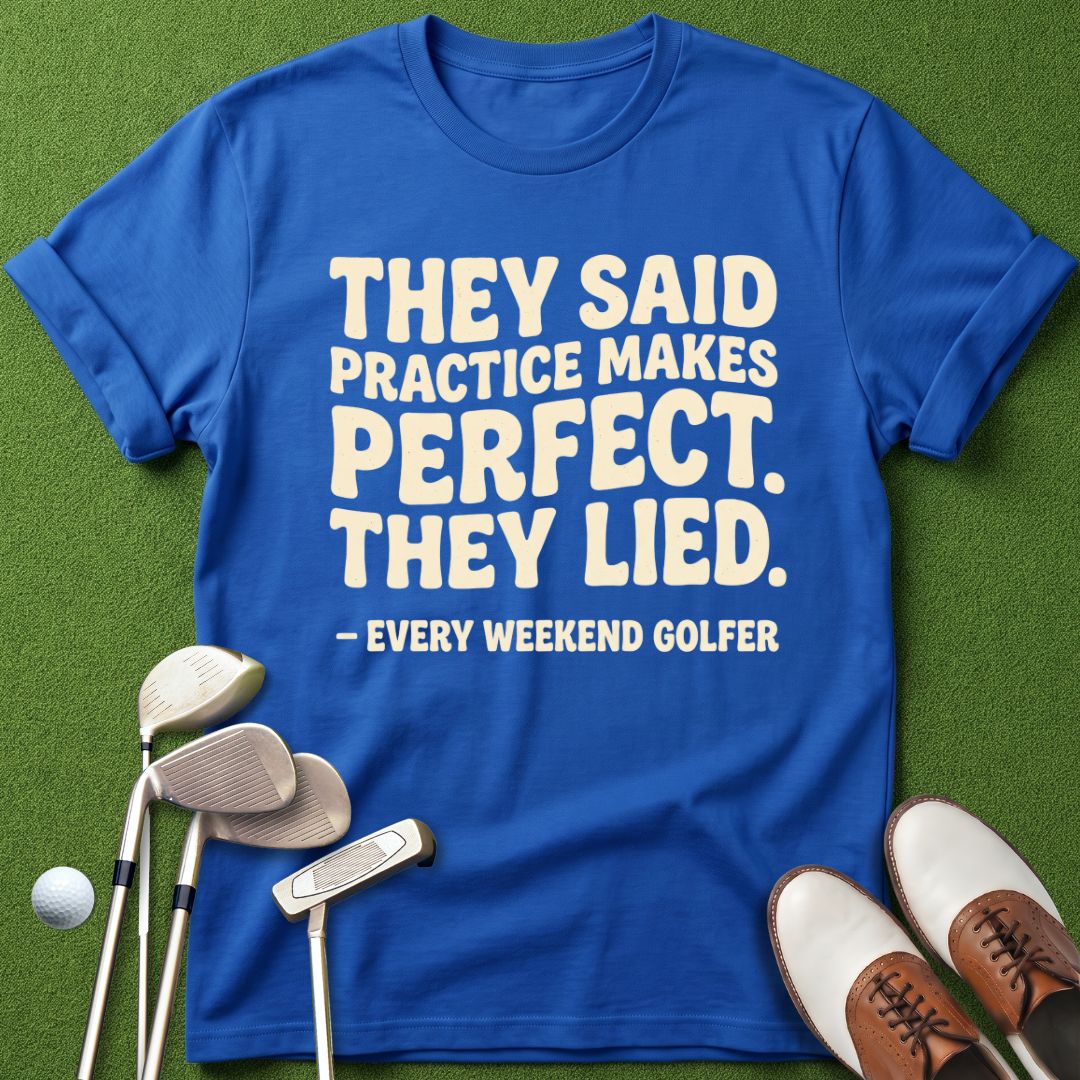 practice-makes-perfect-they-said-royal-blue-tshirt