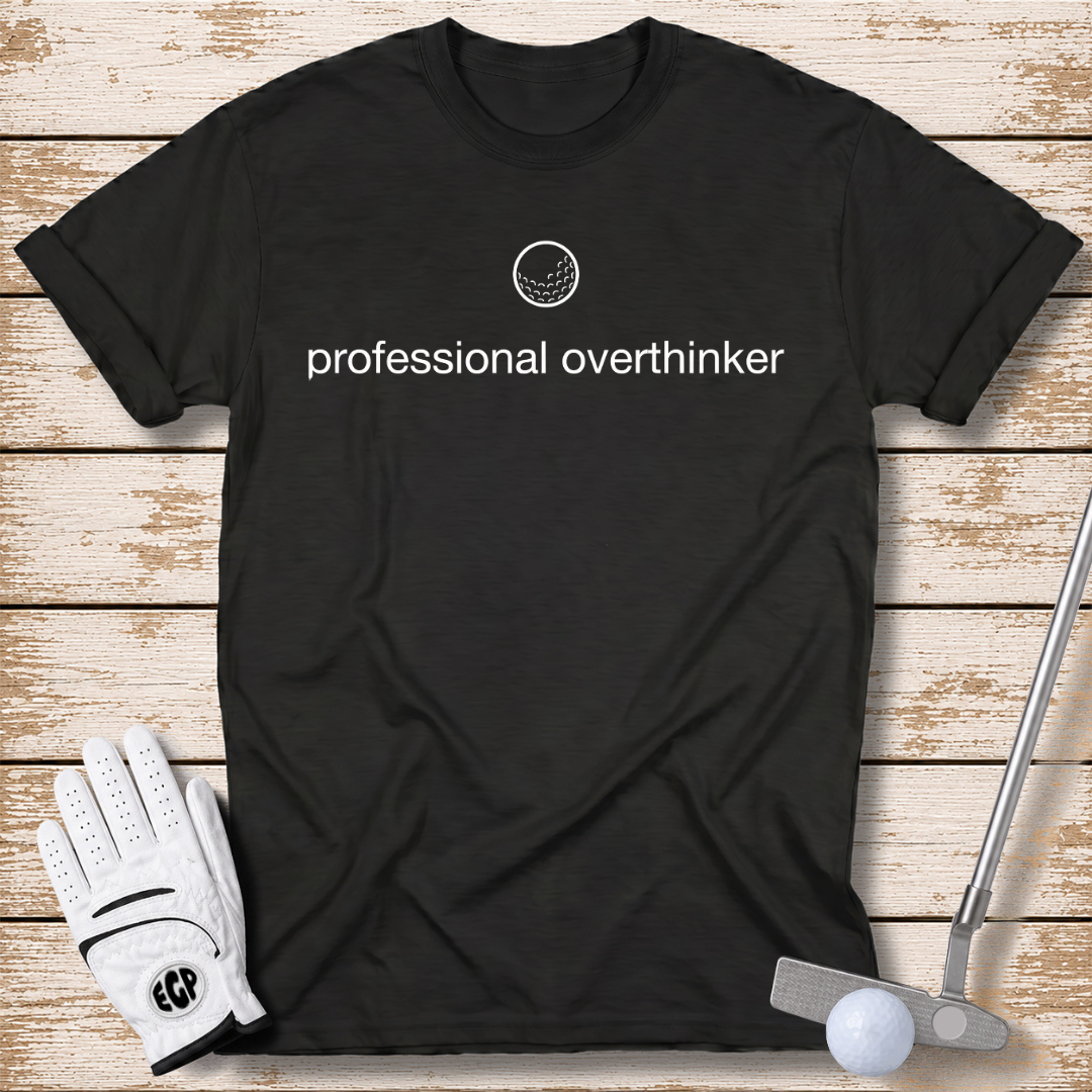 professional overthinker funny golf t-shirt black color the-next-fairway
