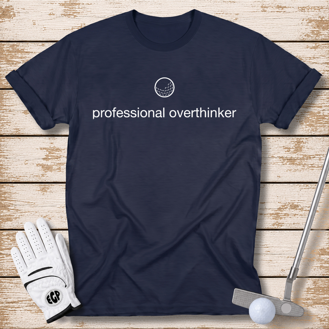 professional overthinker funny golf t-shirt navy color the-next-fairway
