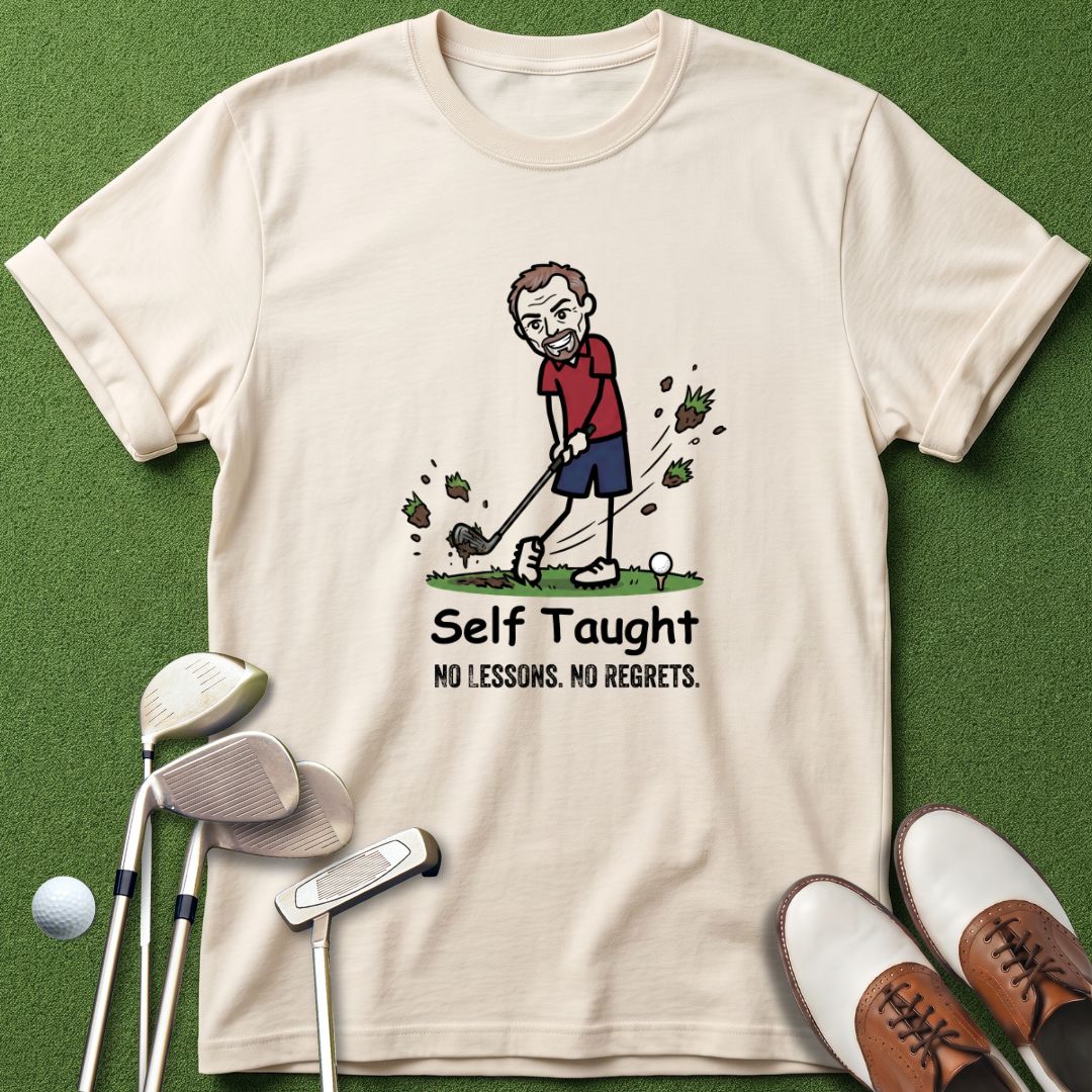 self-taught-no-lessons-no-regrets-natural-tshirt