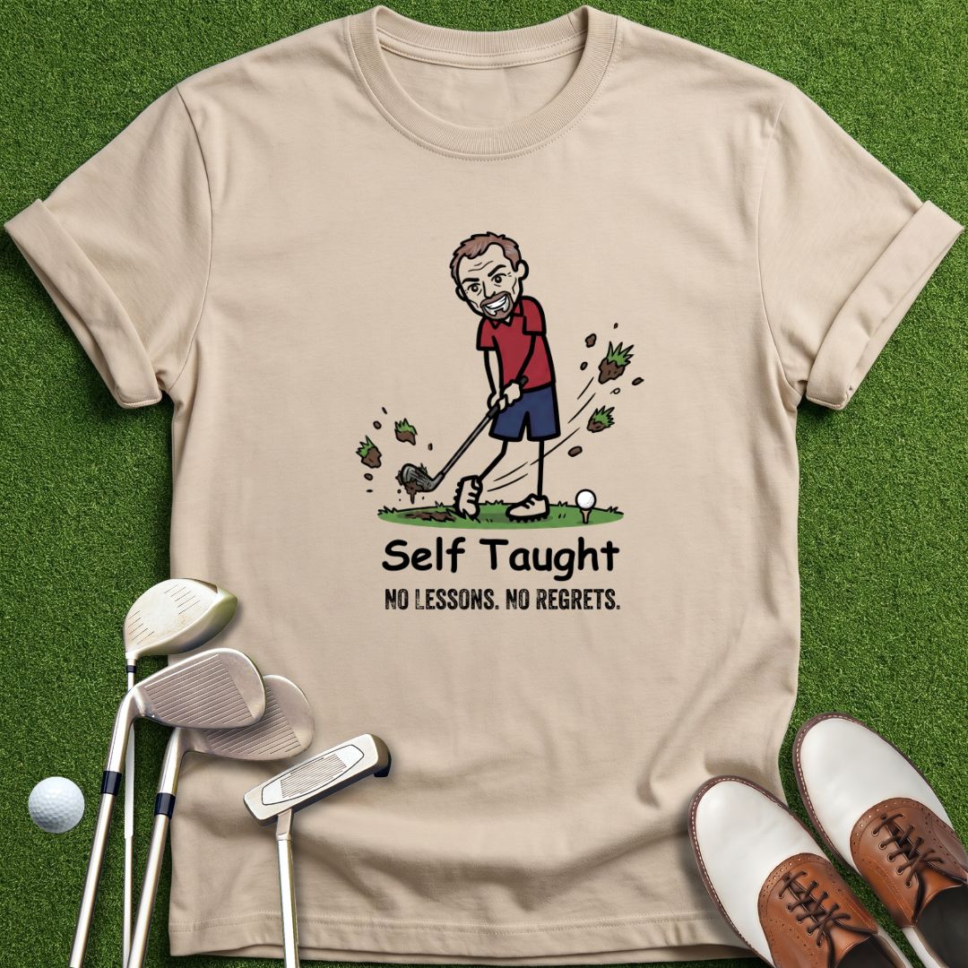 self-taught-no-lessons-no-regrets-sand-tshirt