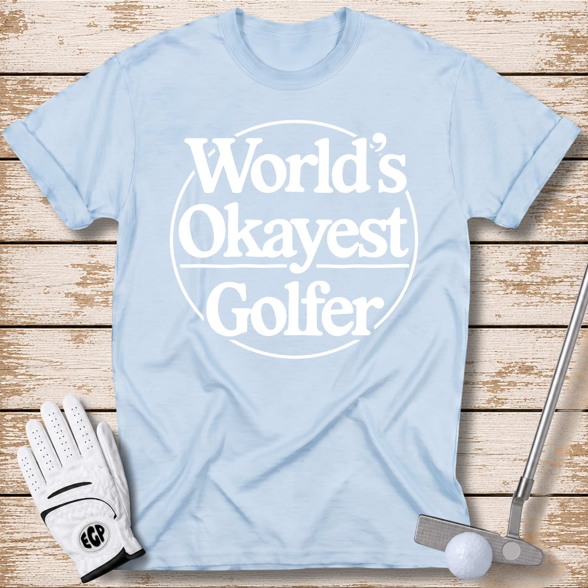 worlds-okayest-golfer-funny-golf-t-shirt-light-blue-color-thenextfairway