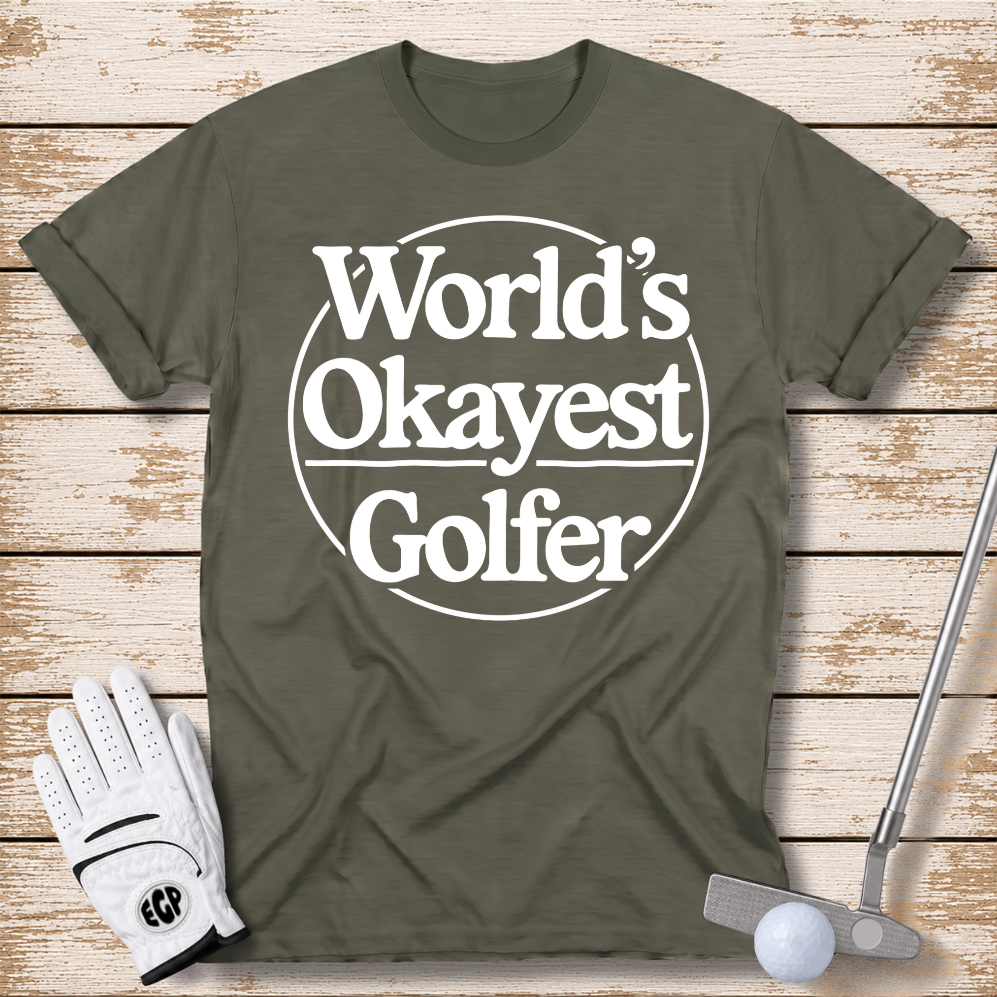 worlds-okayest-golfer-funny-golf-t-shirt-military-green-color-thenextfairway