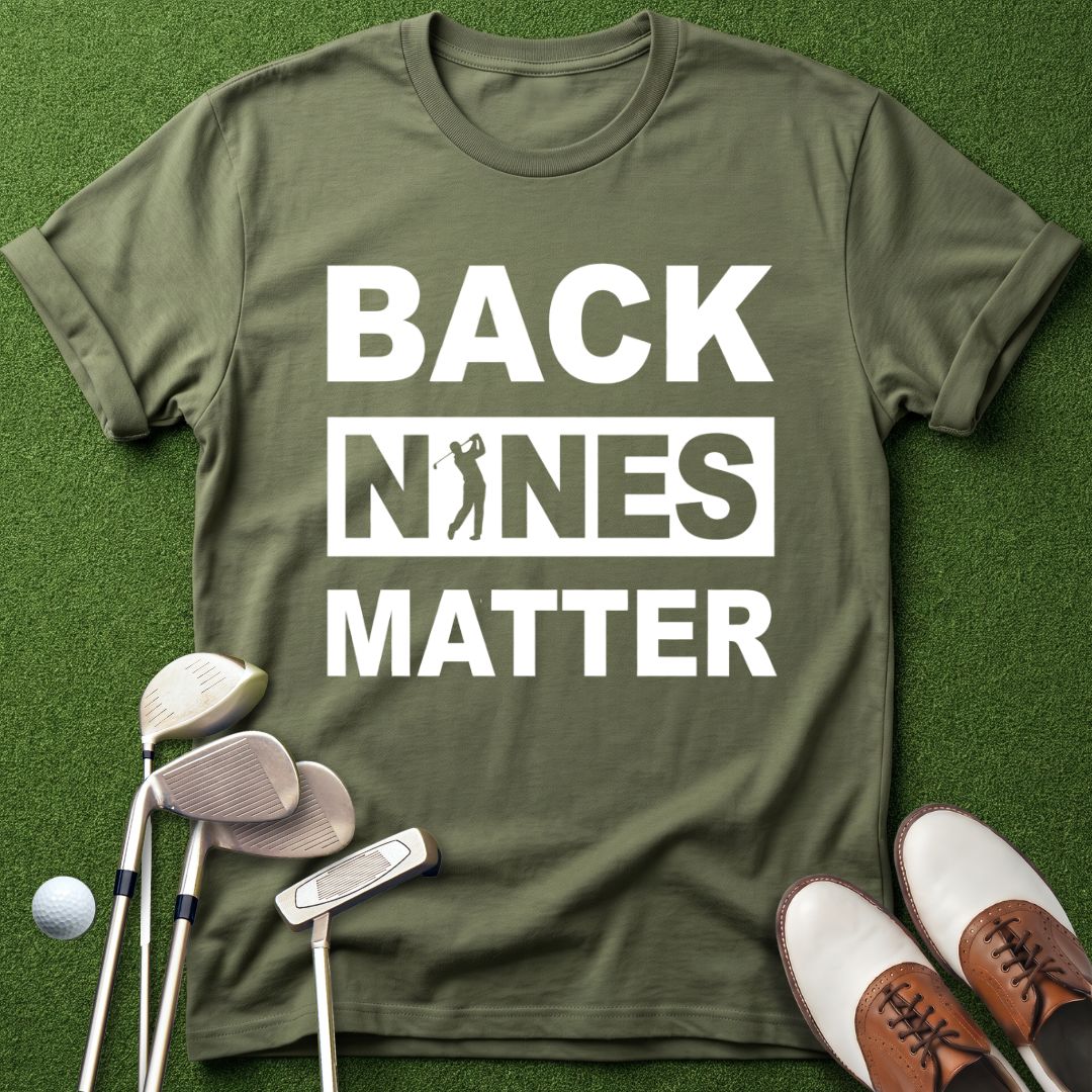 back-nines-matter-golf-tshirt-military-green-the-next-fairway