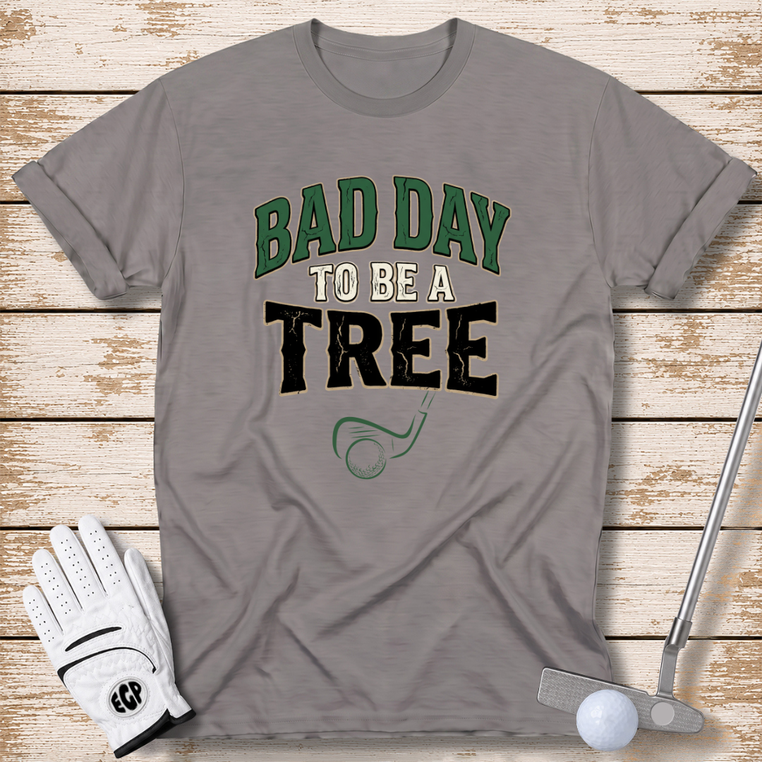 bad-day-to-be-a-tree-funny-golf-tshirt-sport-grey-color-the-next-fairway