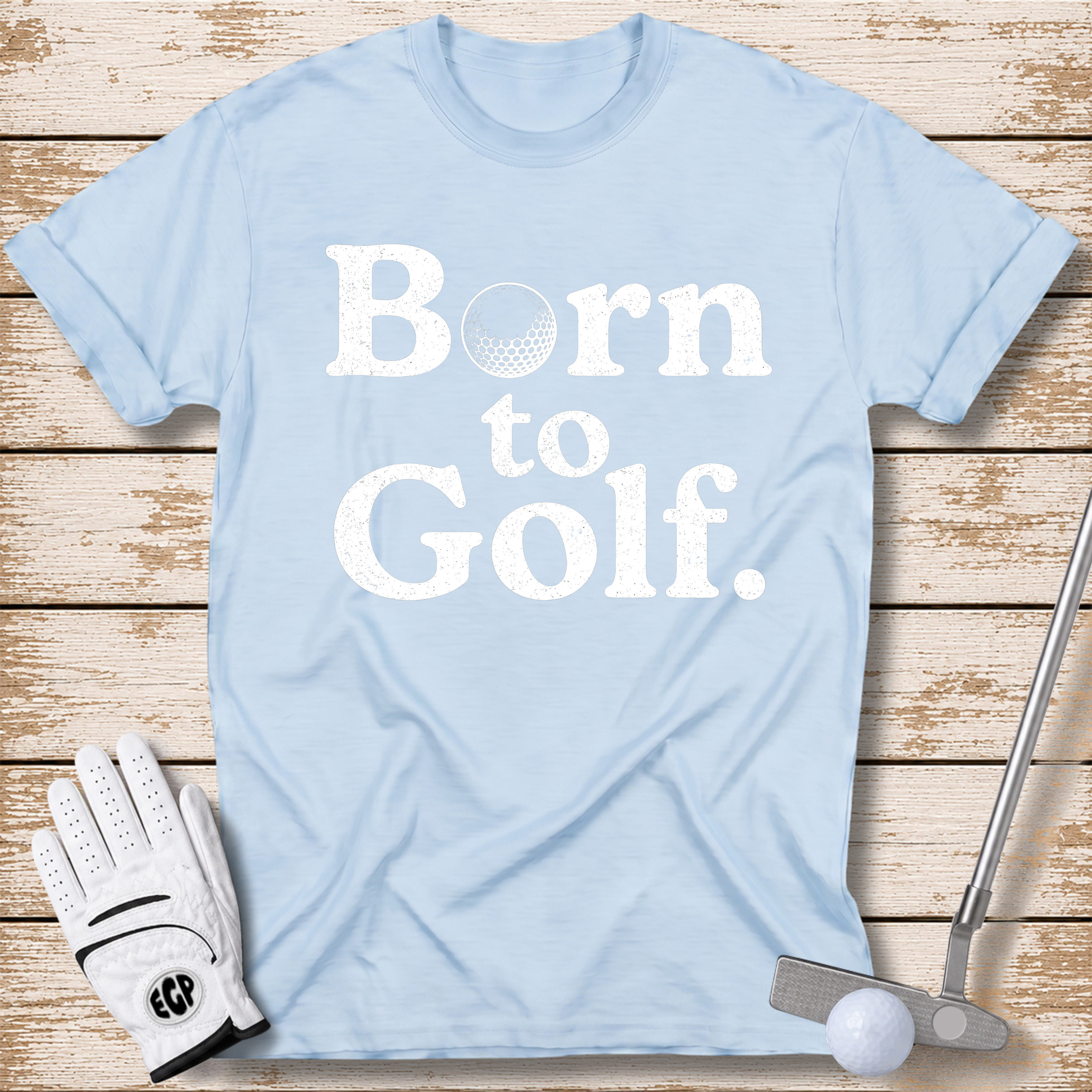 born-to-golf-funny-golf-t-shirt-light-blue-color-thenextfairway