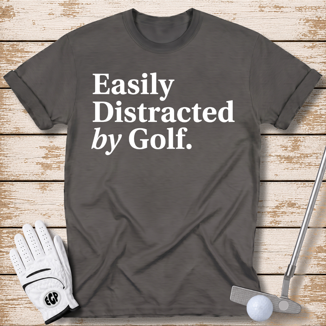 easily-distracted-by-golf-funny-golf-t-shirt-dark-heather-color-thenextfairway
