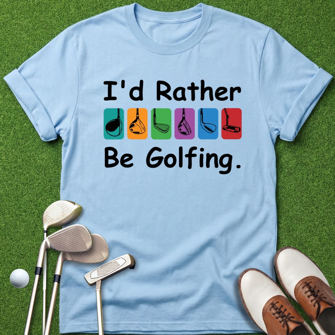 i_d-rather-be-golfing-light-blue-tshirt