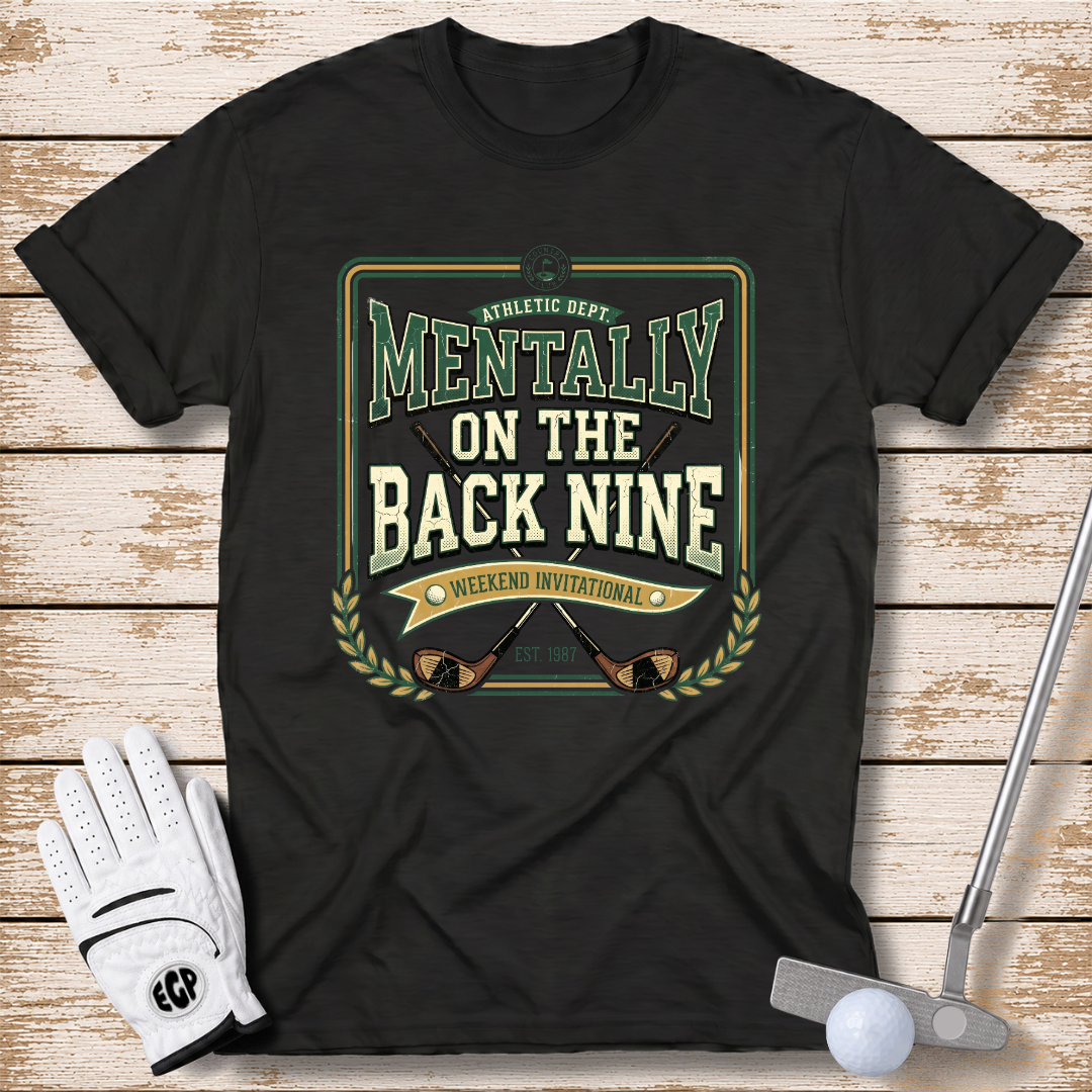 mentally-on-the-back-nine-funny-golf-t-shirt-black-color-the-next-fairway