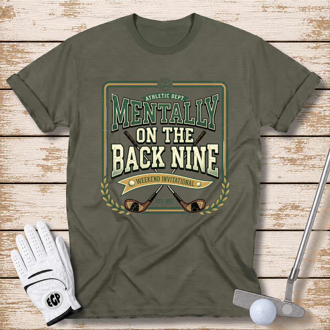 mentally-on-the-back-nine-funny-golf-t-shirt-military-green-color-the-next-fairway