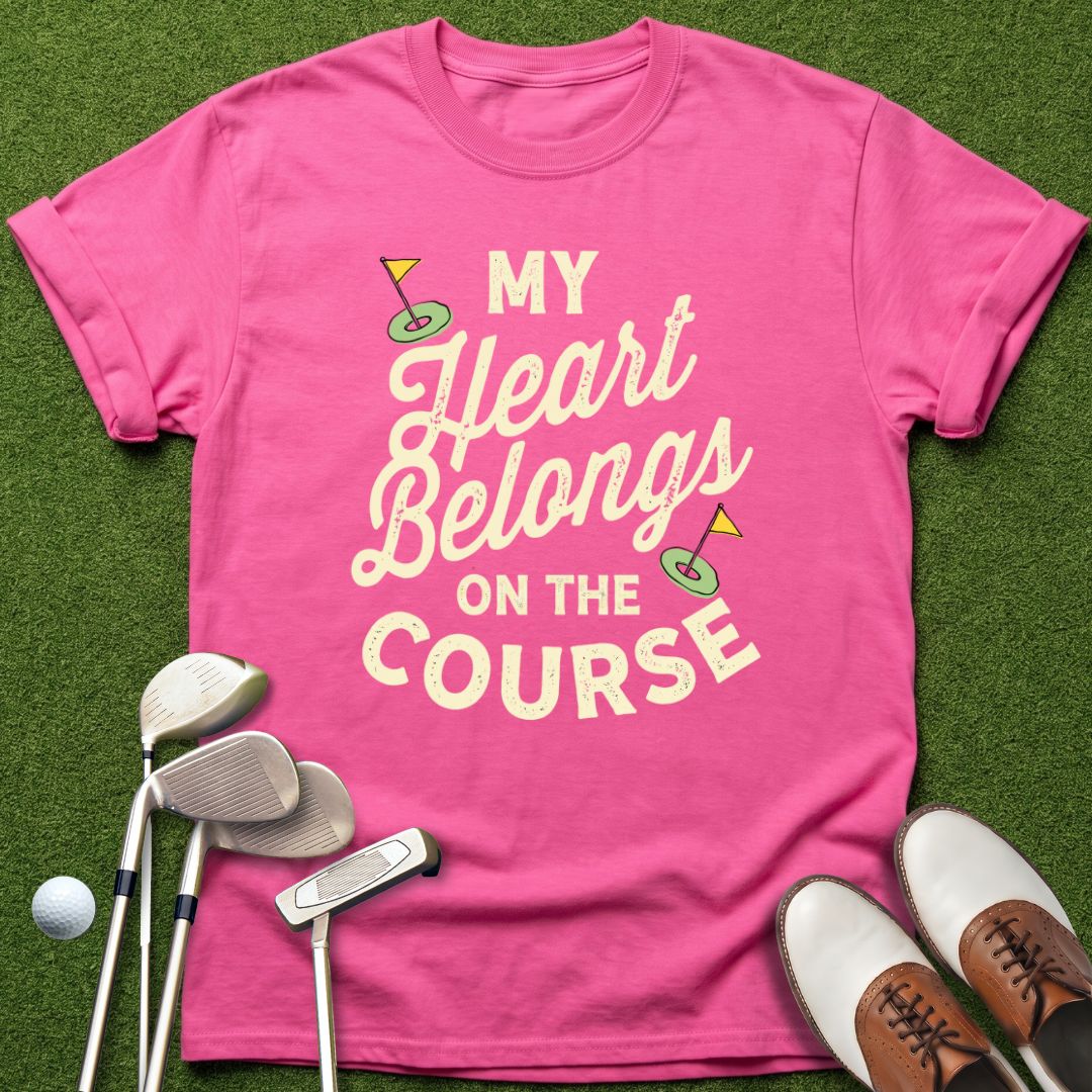 my-heart-belongs-on-the-course-golf-tshirt-azalea-the-next-fairway