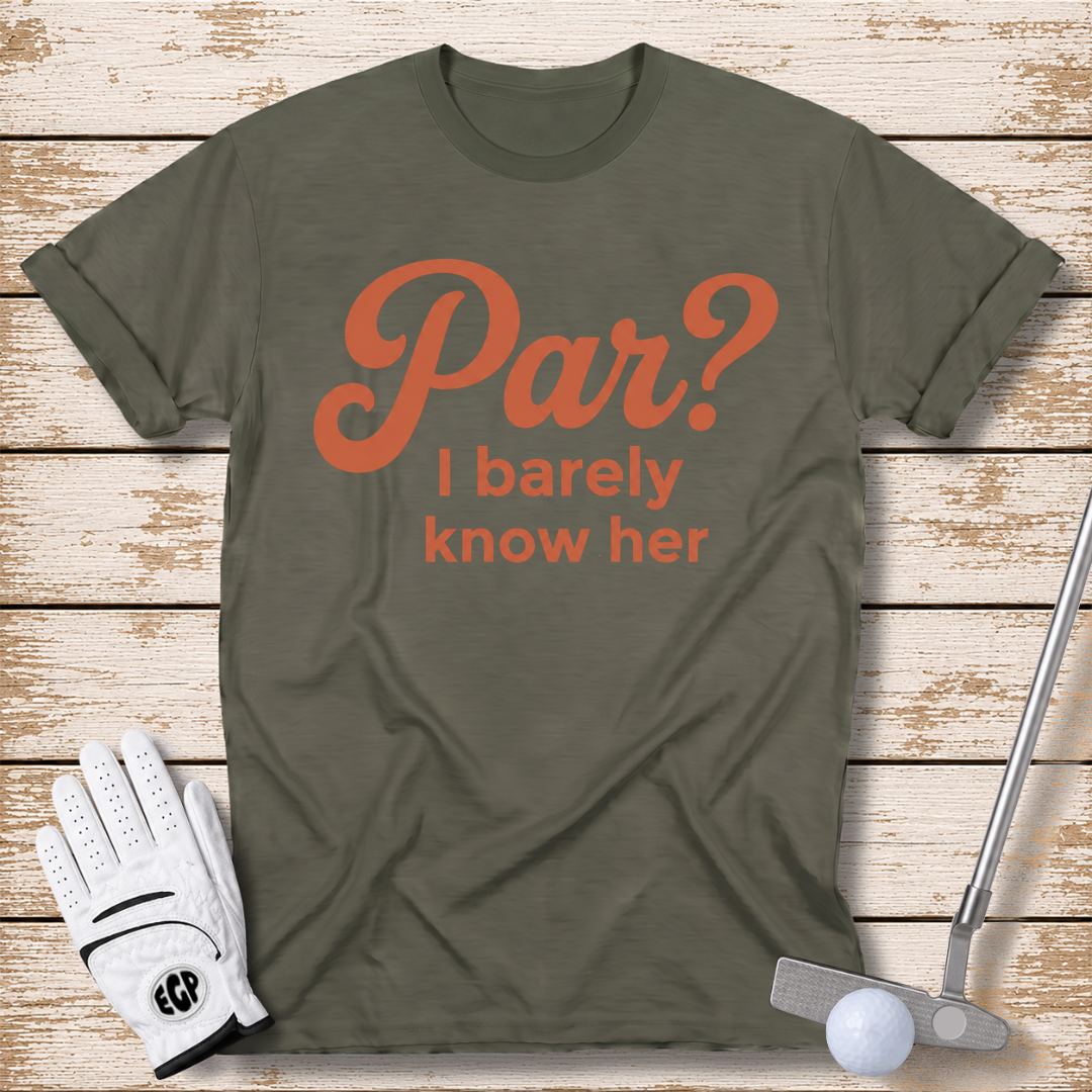 par-I-barely-know-her-funny-golf-t-shirt-for-women-military-green-color-the-next-fairway