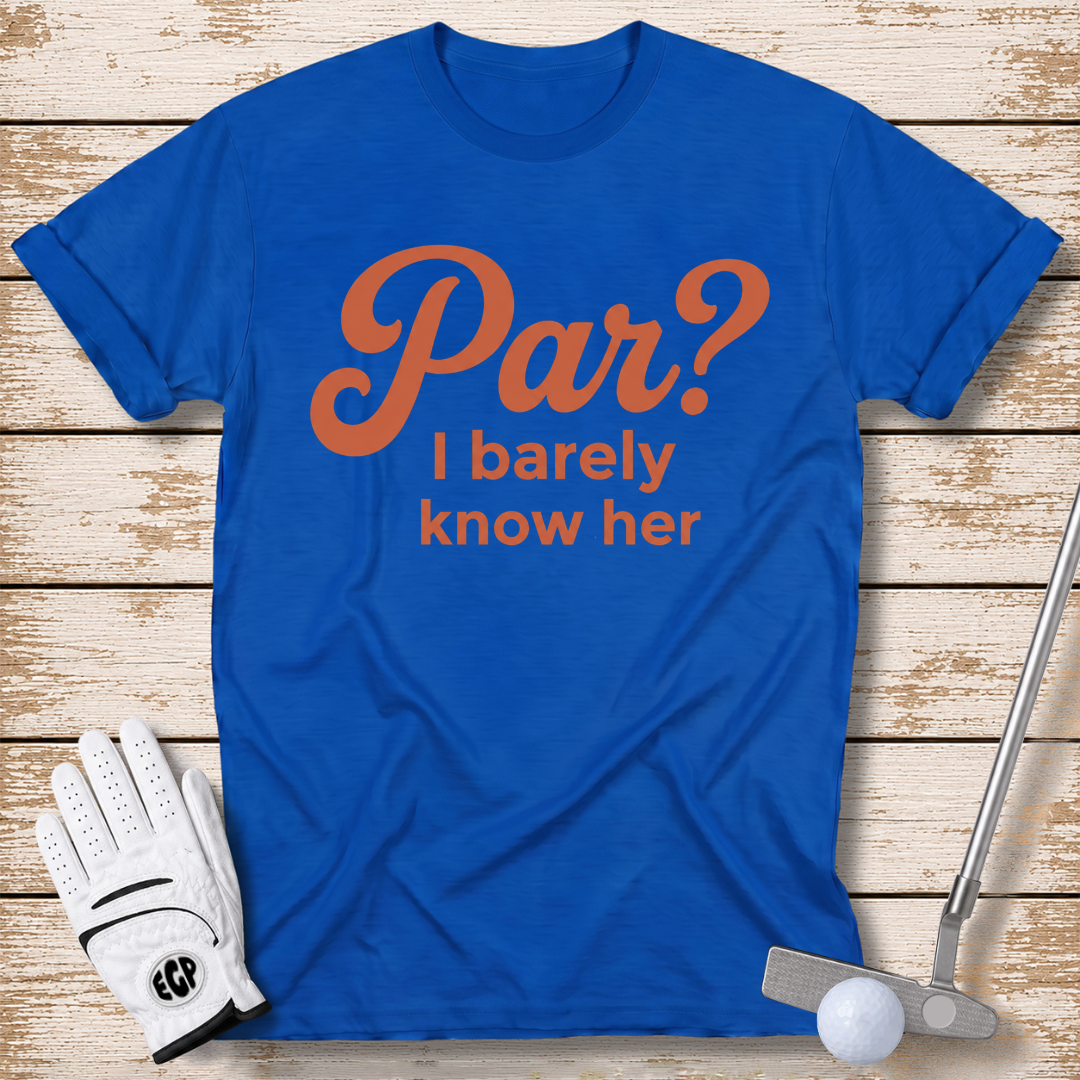par-I-barely-know-her-funny-golf-t-shirt-for-women-royal-blue-color-the-next-fairway