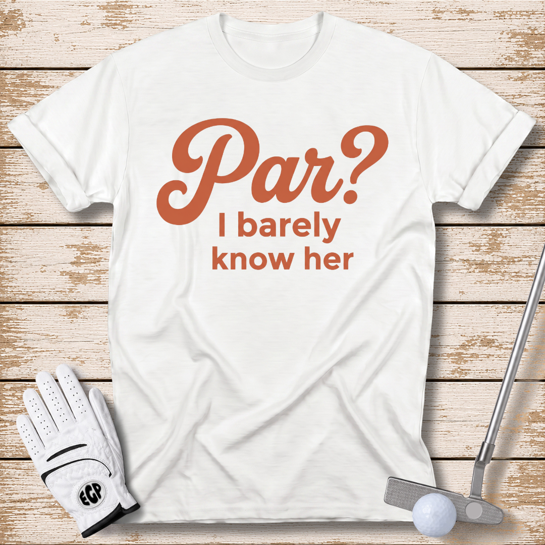 par-I-barely-know-her-funny-golf-t-shirt-for-women-white-color-the-next-fairway