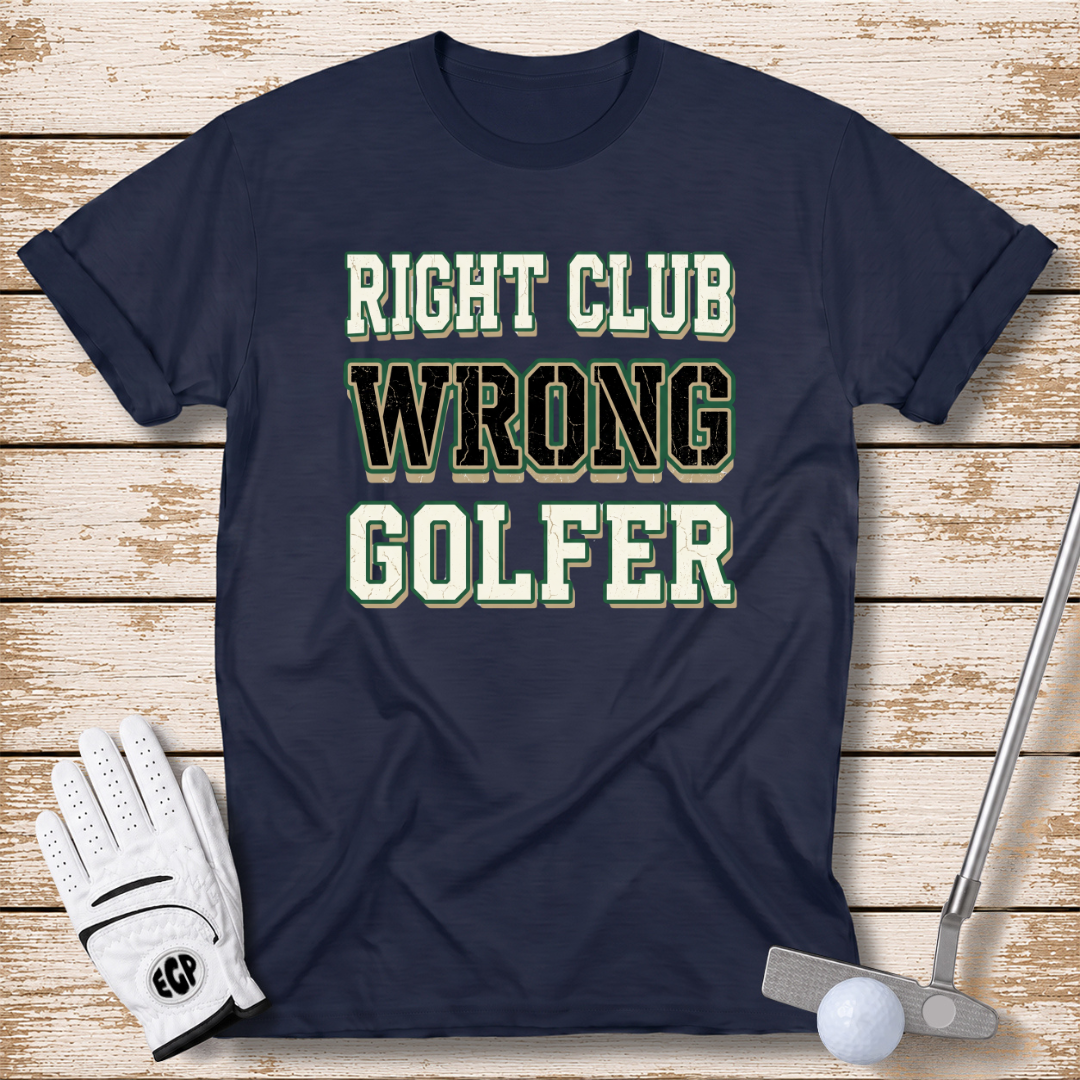 right-club-wrong-golfer-funny-golf-tshirt-navy-blue-color-the-next-fairway
