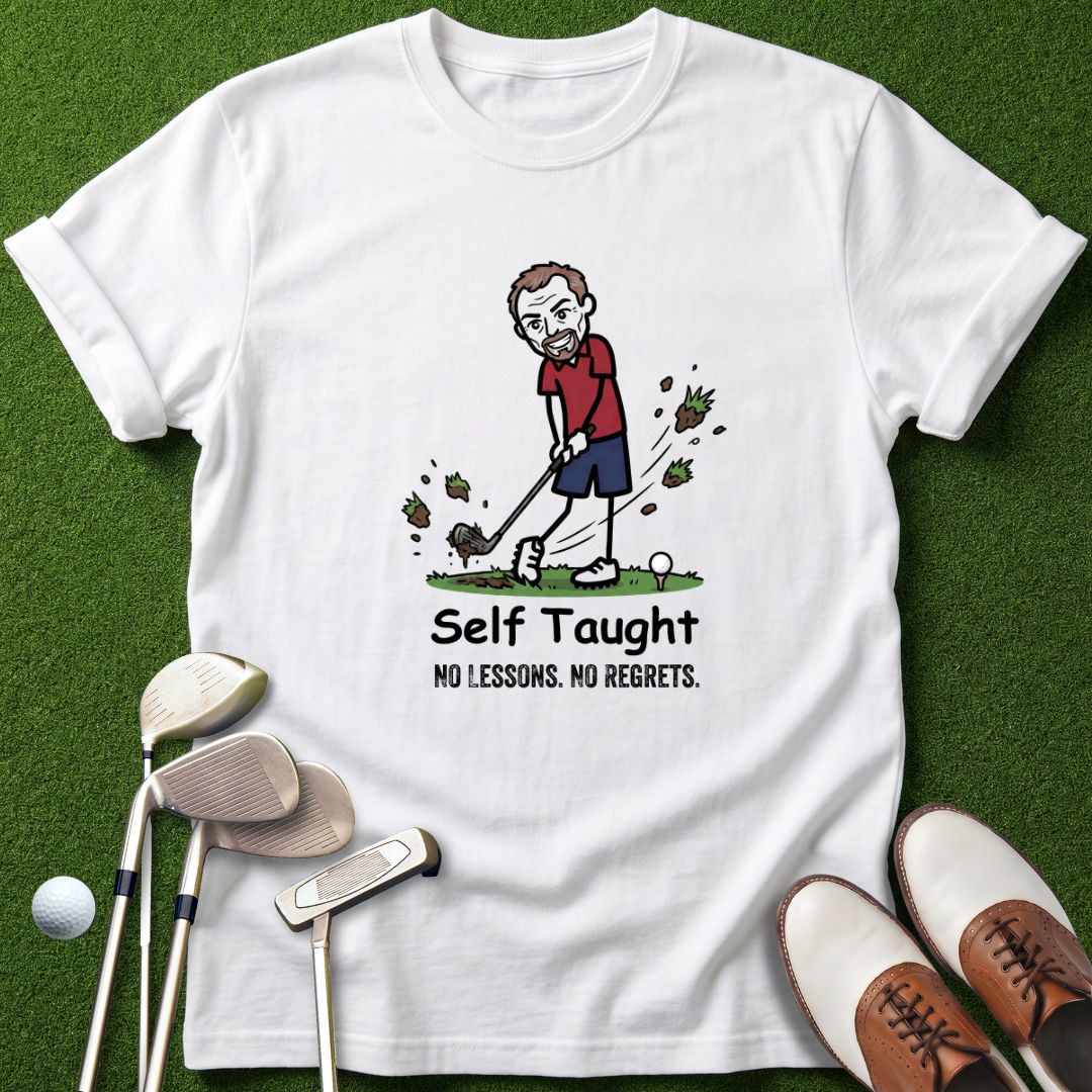 self-taught-no-lessons-no-regrets-white-tshirt