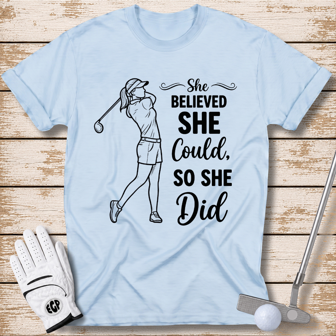 she believed she could, so she did golf shirt light blue color the-next-fairway