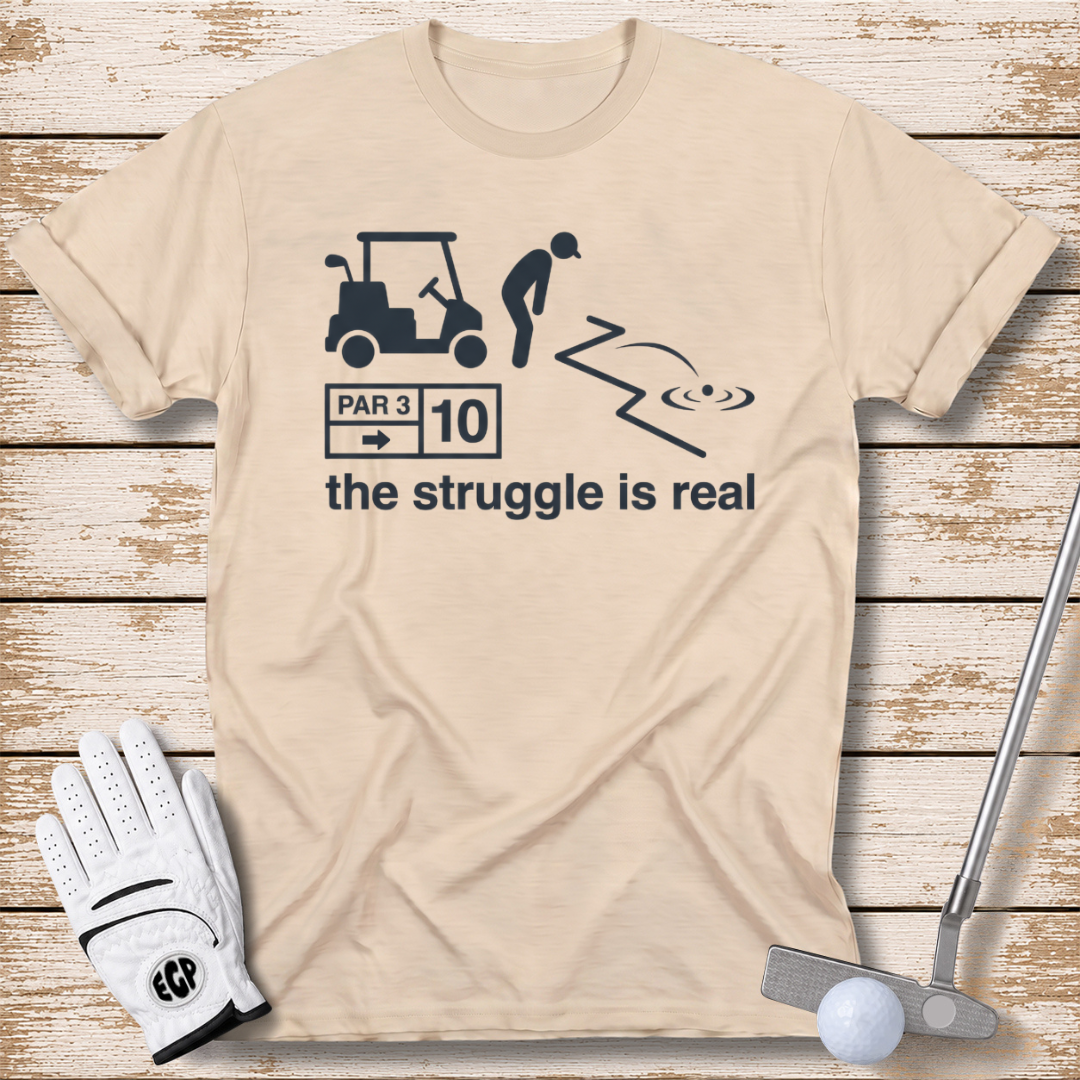 the-struggle-is-real-funny-golf-tshirt-sand-color-the-next-fairway