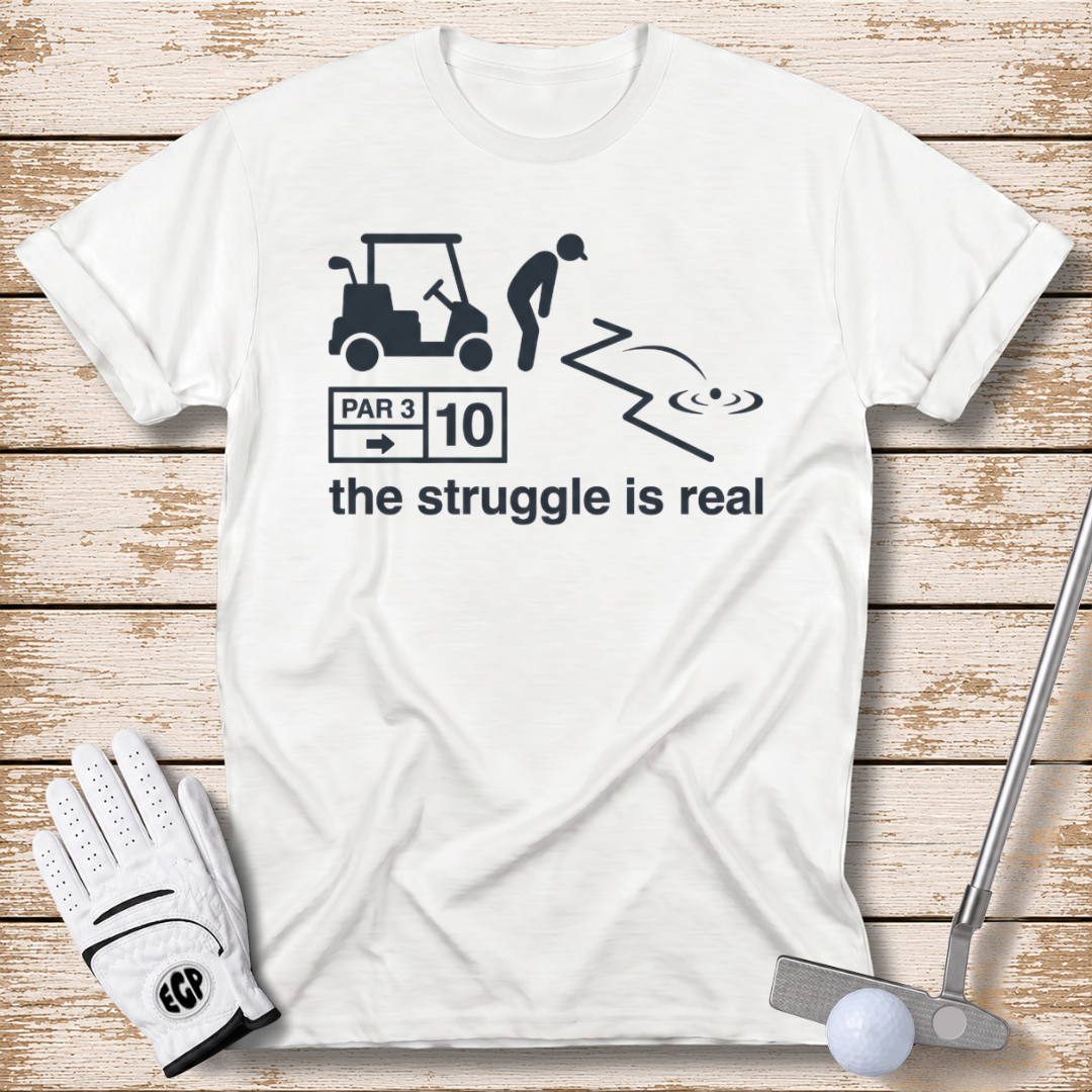 the-struggle-is-real-funny-golf-tshirt-white-color-the-next-fairway