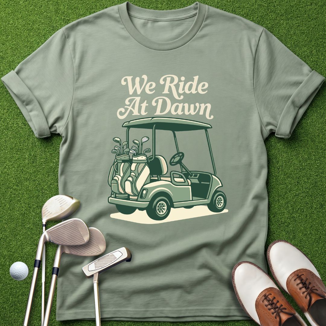 we-ride-at-dawn-golf-tshirt-sage-the-next-fairway